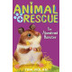 Animal Rescue : The Abandoned Hamster by ''Tina Nolan''